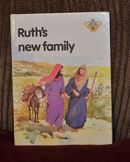 Ruth's New Family (The Lion Story Bible, 15)